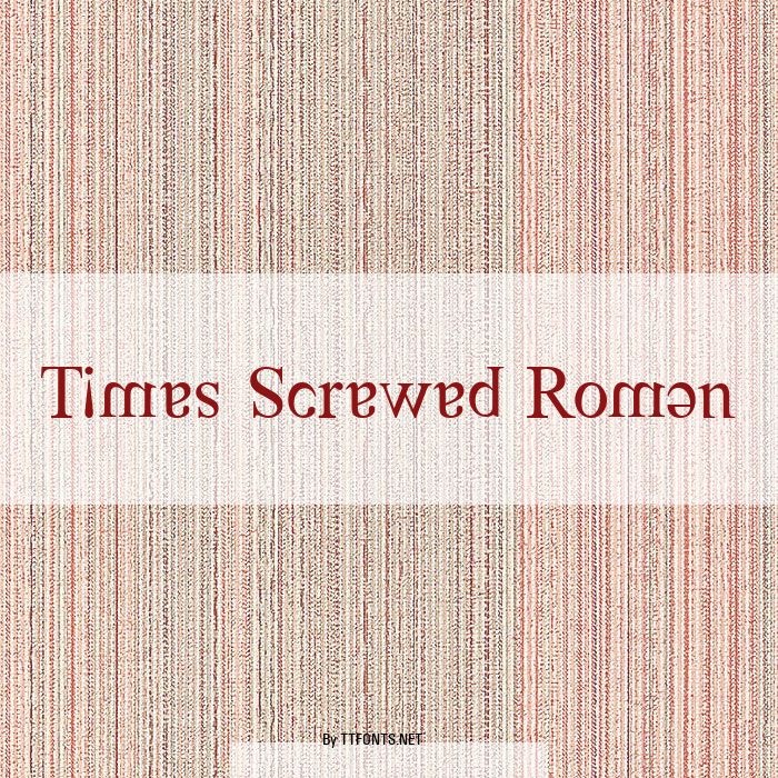 Times Screwed Roman example